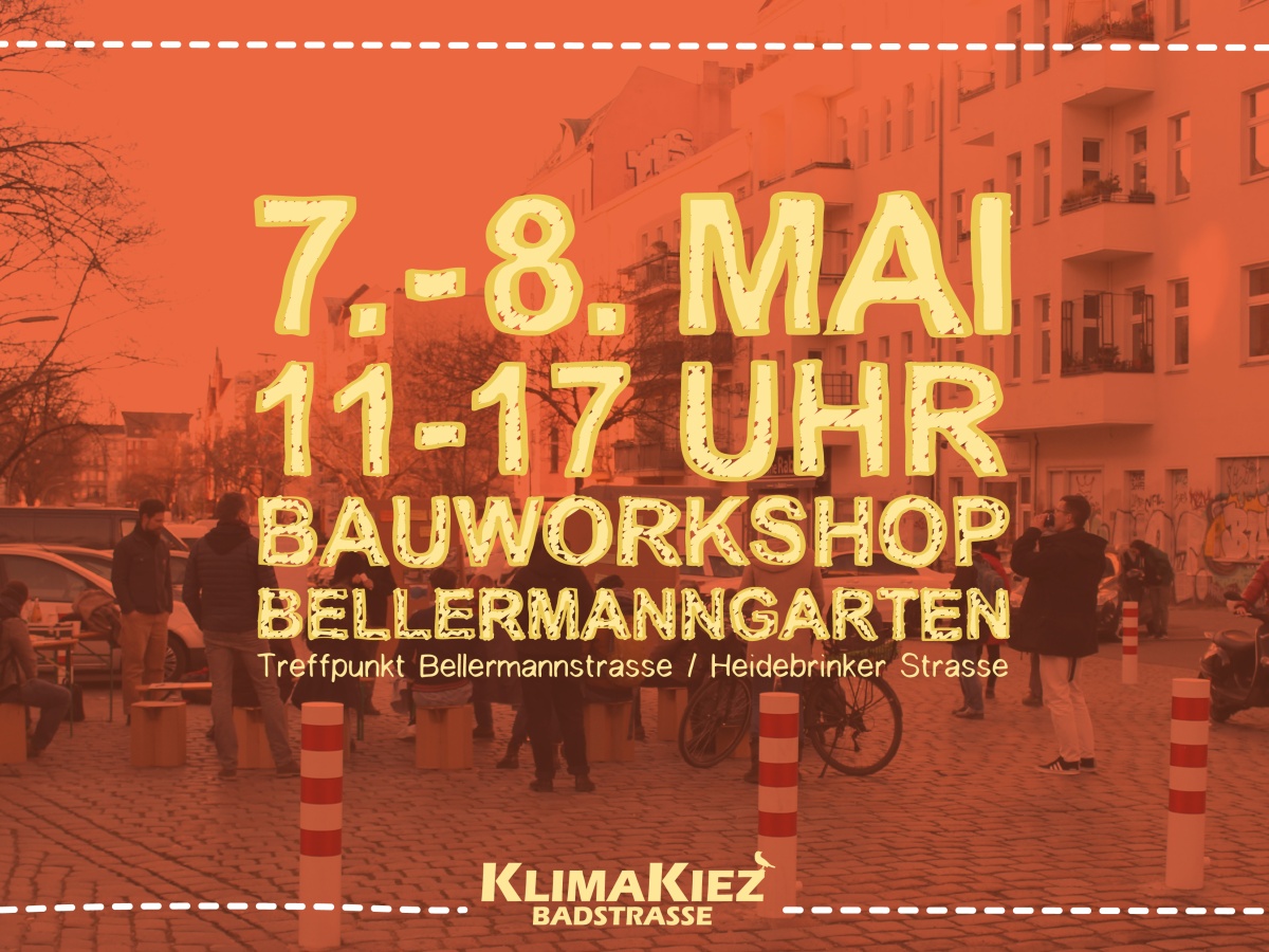 07.-08.05. Bauworkshop Bellermanngarten